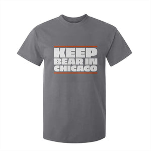 Keep Bear In Chicago CFB T Shirt For Kid Funny Football Fan Pride TS12 Charcoal Print Your Wear