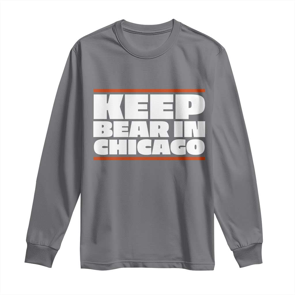 Keep Bear In Chicago CFB Long Sleeve Shirt Funny Football Fan Pride TS12 Charcoal Print Your Wear