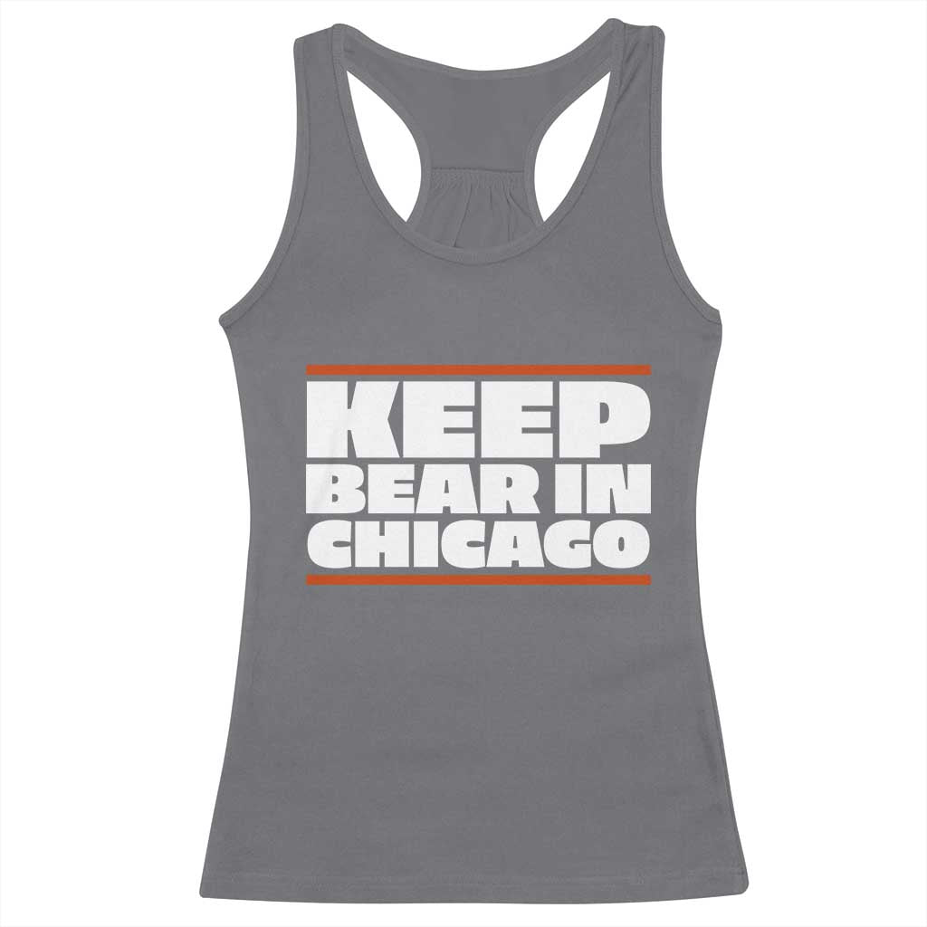 Keep Bear In Chicago CFB Racerback Tank Top Funny Football Fan Pride TS12 Charcoal Print Your Wear