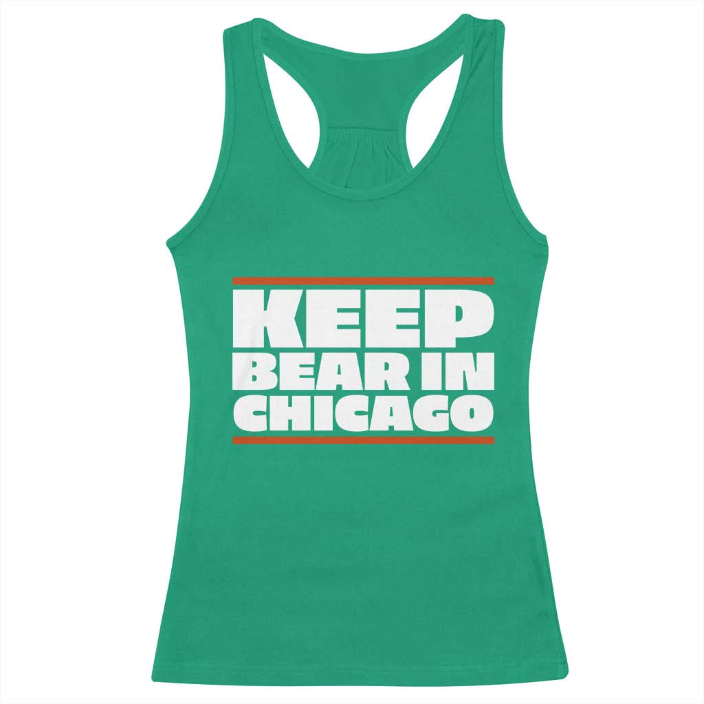 Keep Bear In Chicago CFB Racerback Tank Top Funny Football Fan Pride TS12 Irish Green Print Your Wear