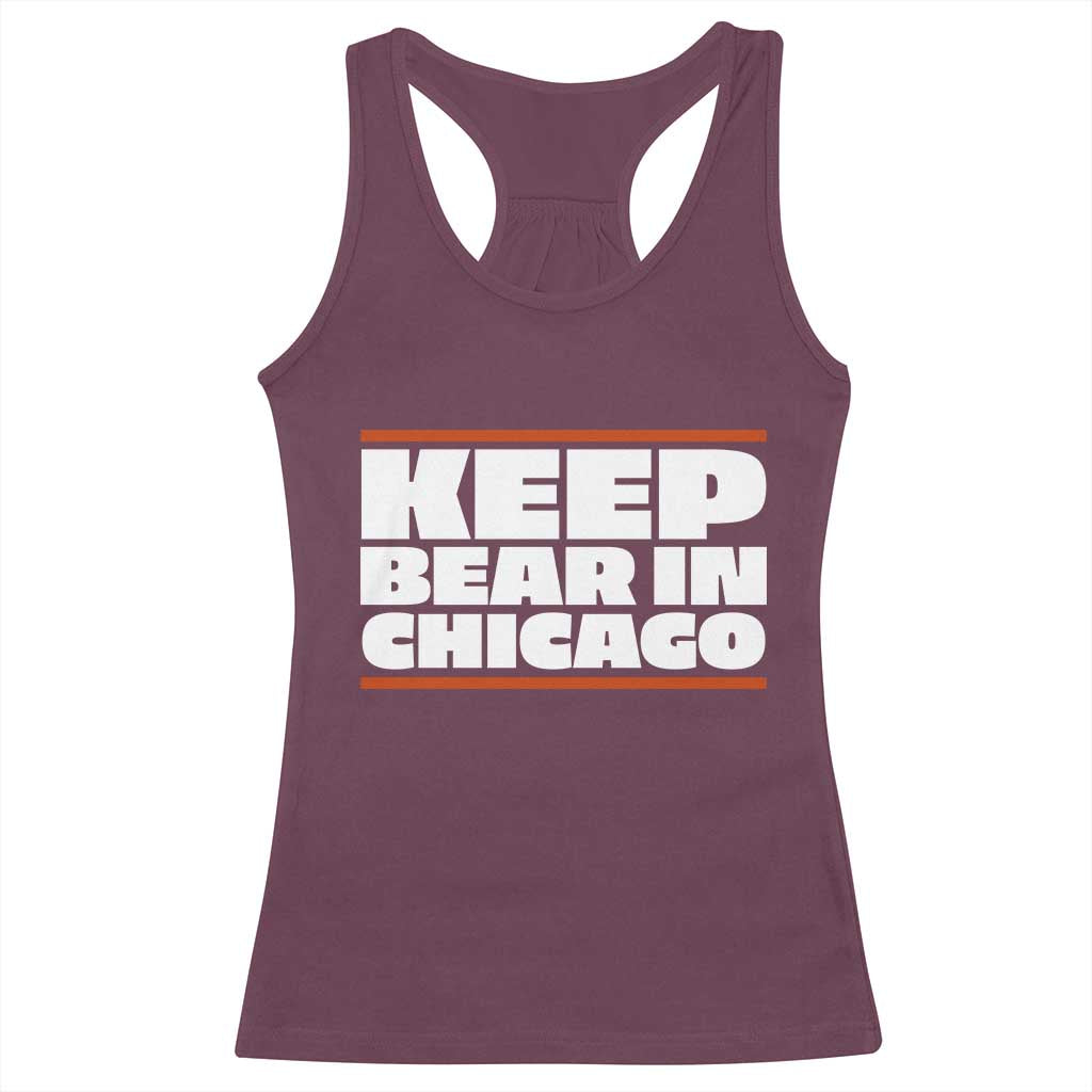 Keep Bear In Chicago CFB Racerback Tank Top Funny Football Fan Pride TS12 Maroon Print Your Wear