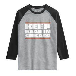 Keep Bear In Chicago CFB Raglan Shirt Funny Football Fan Pride TS12 Heather Gray Black Print Your Wear