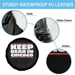 Keep Bear In Chicago CFB Spare Tire Cover Funny Football Fan Pride TS12 Print Your Wear