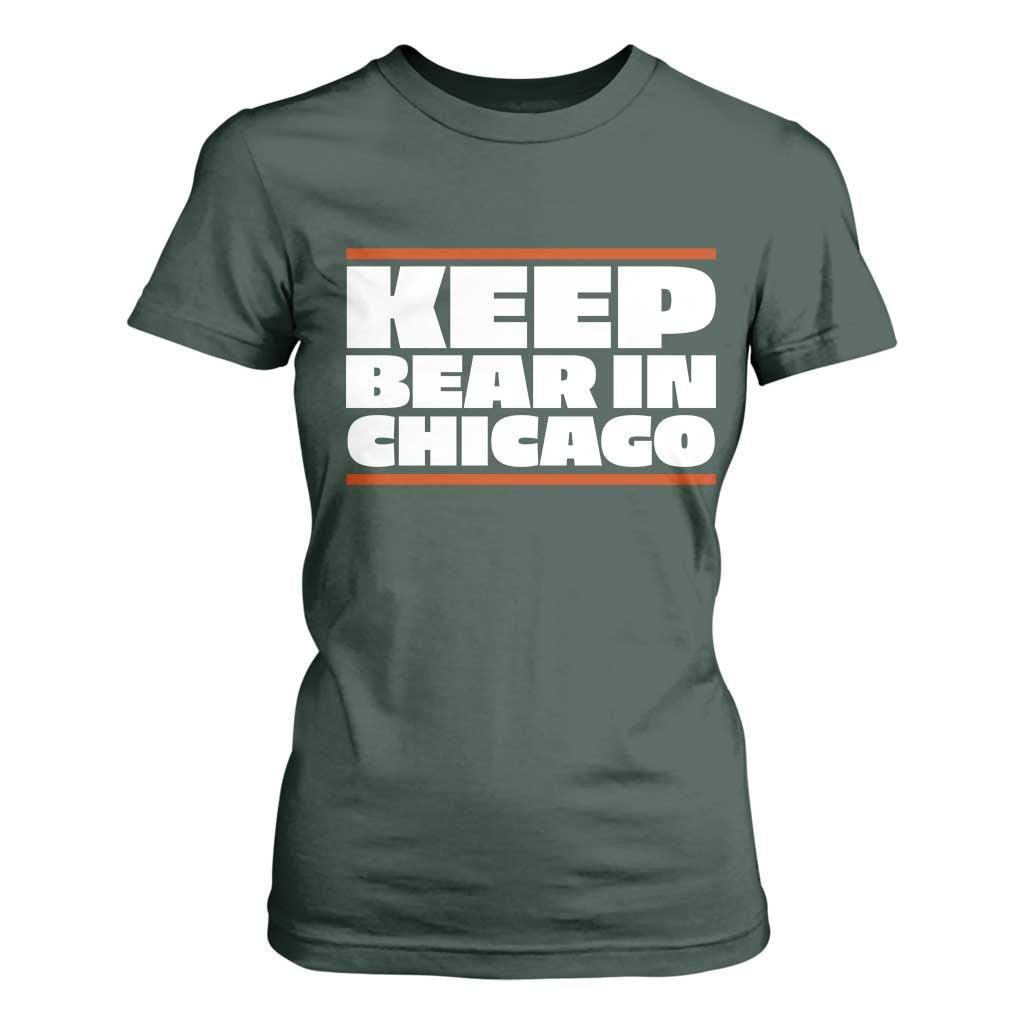 Keep Bear In Chicago CFB T Shirt For Women Funny Football Fan Pride TS12 Dark Forest Green Print Your Wear