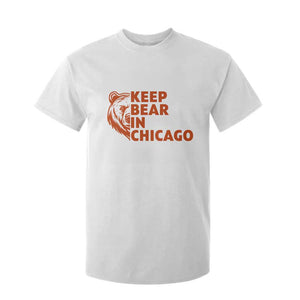 Keep Bear In Chicago CFB T Shirt For Kid Gift For Sports Lovers TS12 White Print Your Wear