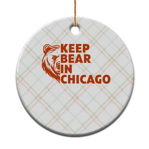Keep Bear In Chicago CFB Ceramic Ornament Gift For Sports Lovers TS12 1pc Christmas Plaid Print Your Wear