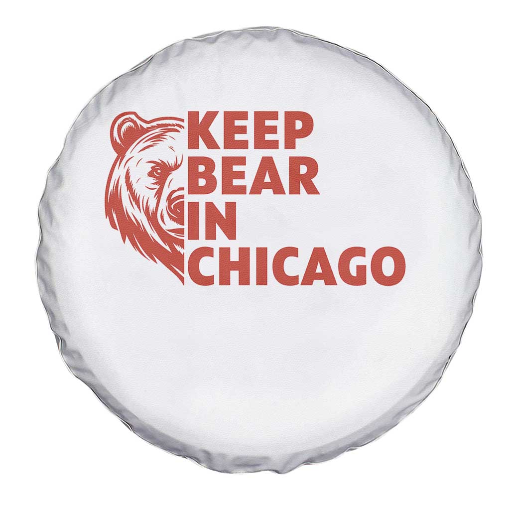 Keep Bear In Chicago CFB Spare Tire Cover Gift For Sports Lovers TS12 Print Your Wear