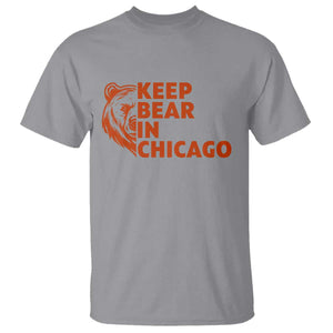 Keep Bear In Chicago CFB T Shirt Gift For Sports Lovers TS12 Sport Gray Print Your Wear