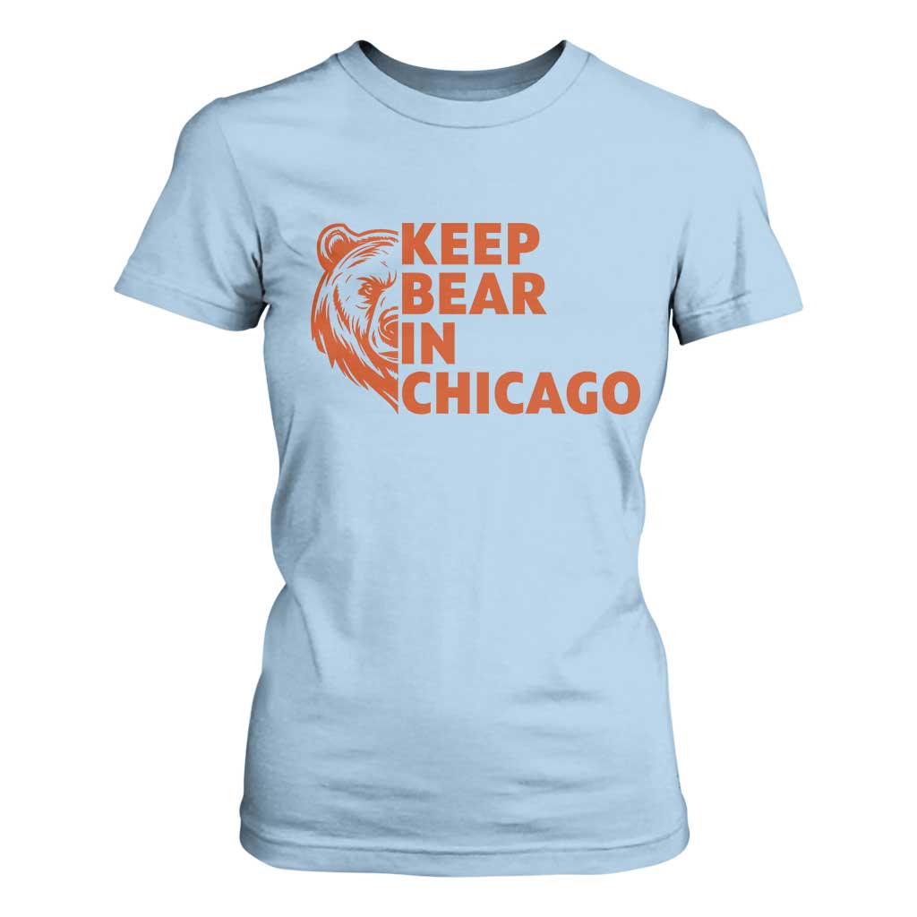 Keep Bear In Chicago CFB T Shirt For Women Gift For Sports Lovers TS12 Light Blue Print Your Wear