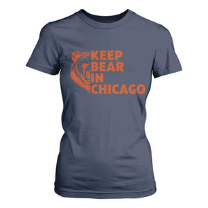 Keep Bear In Chicago CFB T Shirt For Women Gift For Sports Lovers TS12 Navy Print Your Wear