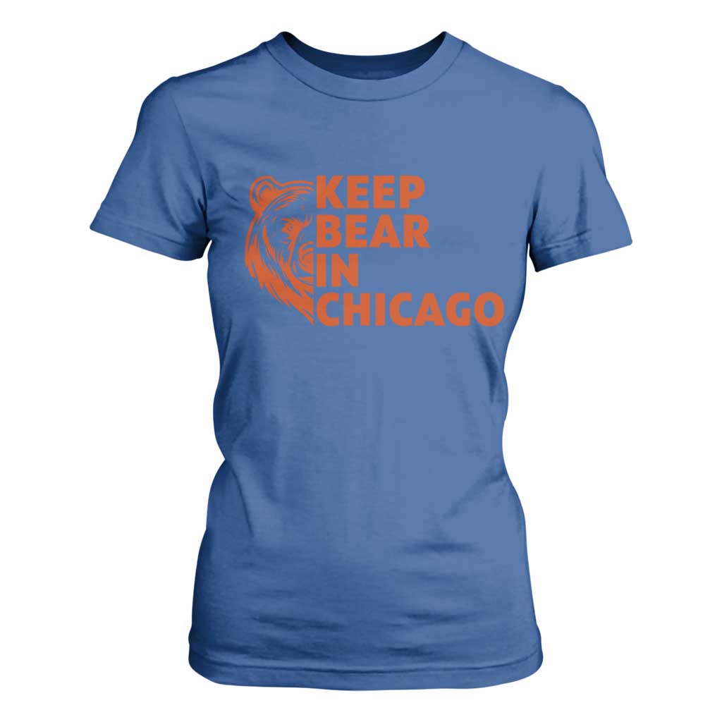 Keep Bear In Chicago CFB T Shirt For Women Gift For Sports Lovers TS12 Royal Blue Print Your Wear
