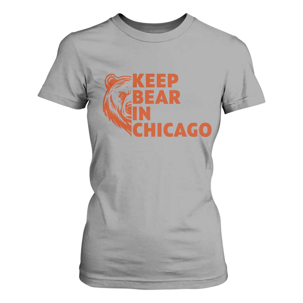 Keep Bear In Chicago CFB T Shirt For Women Gift For Sports Lovers TS12 Sport Gray Print Your Wear