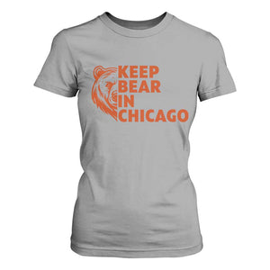 Keep Bear In Chicago CFB T Shirt For Women Gift For Sports Lovers TS12 Sport Gray Print Your Wear