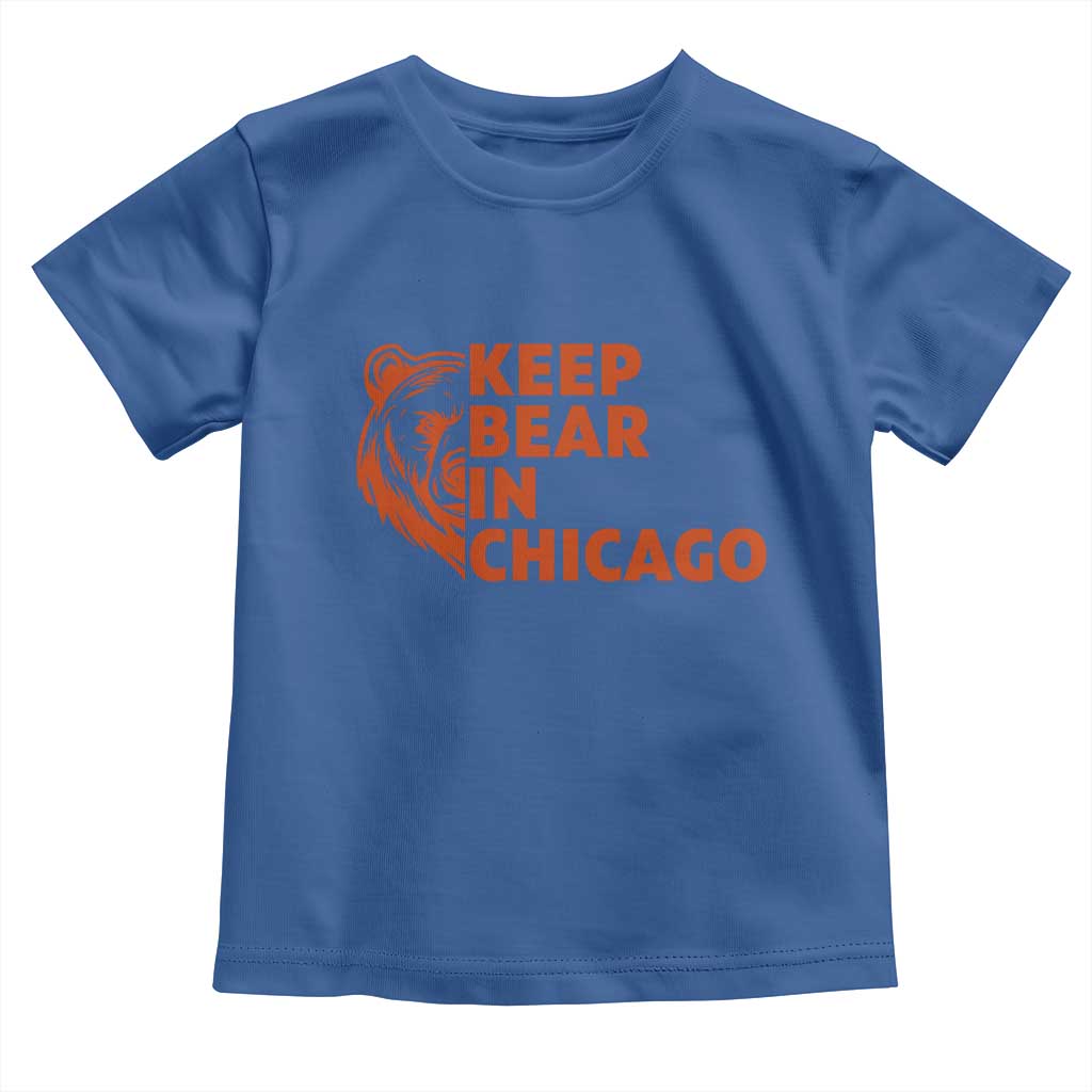 Keep Bear In Chicago CFB Toddler T Shirt Gift For Sports Lovers TS12 Royal Blue Print Your Wear