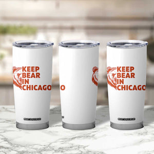 Keep Bear In Chicago CFB Tumbler Cup Gift For Sports Lovers TS12 Print Your Wear