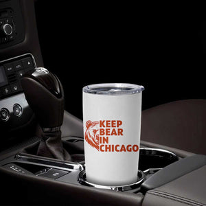 Keep Bear In Chicago CFB Tumbler Cup Gift For Sports Lovers TS12 Print Your Wear