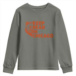 Keep Bear In Chicago CFB Youth Sweatshirt Gift For Sports Lovers TS12 Military Green Print Your Wear