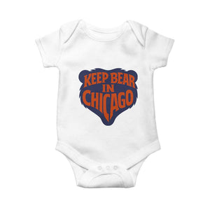 Keep Bear In Chicago CFB Baby Onesie Gift For Football Lovers TS12 White Print Your Wear