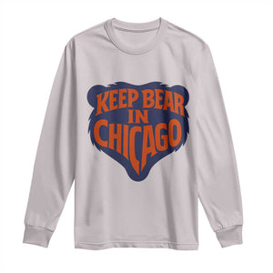 Keep Bear In Chicago CFB Long Sleeve Shirt Gift For Football Lovers TS12 Ice Gray Print Your Wear