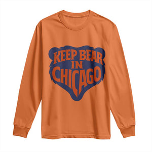 Keep Bear In Chicago CFB Long Sleeve Shirt Gift For Football Lovers TS12 Orange Print Your Wear