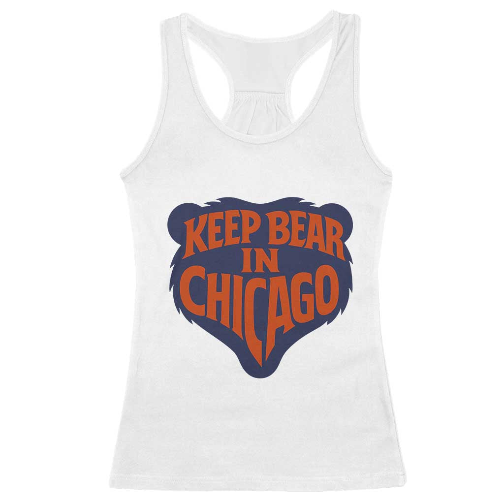 Keep Bear In Chicago CFB Racerback Tank Top Gift For Football Lovers TS12 White Print Your Wear
