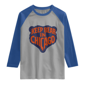 Keep Bear In Chicago CFB Raglan Shirt Gift For Football Lovers TS12 Sport Gray Royal Print Your Wear