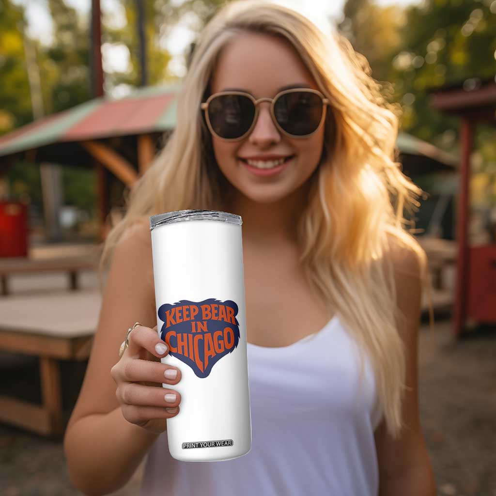 Keep Bear In Chicago CFB Skinny Tumbler Gift For Football Lovers TS12 Print Your Wear