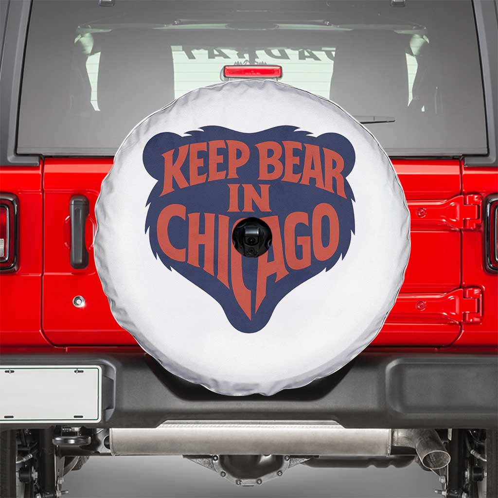 Keep Bear In Chicago CFB Spare Tire Cover Gift For Football Lovers TS12 White Print Your Wear