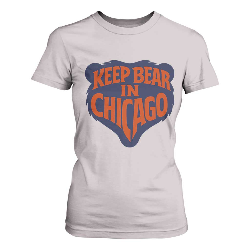 Keep Bear In Chicago CFB T Shirt For Women Gift For Football Lovers TS12 Ice Gray Print Your Wear