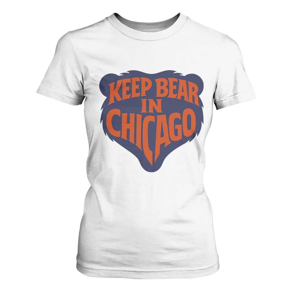 Keep Bear In Chicago CFB T Shirt For Women Gift For Football Lovers TS12 White Print Your Wear