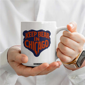 Keep Bear In Chicago CFB Coffee Mug Gift For Football Lovers TS12 Print Your Wear