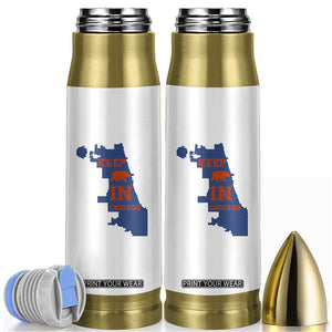 Chicago Map Bear Keep The Team Bullet Tumbler Funny City Pride Gift TS12 White Print Your Wear