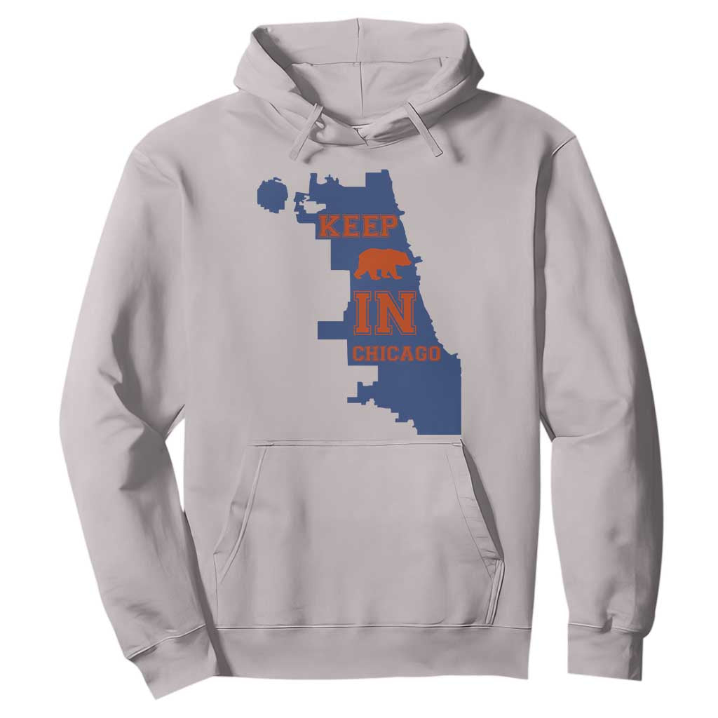 Chicago Map Bear Keep The Team Hoodie Funny City Pride Gift TS12 Ice Gray Print Your Wear