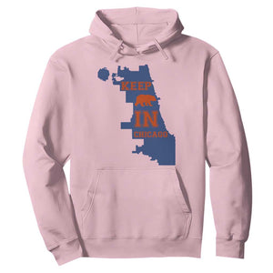 Chicago Map Bear Keep The Team Hoodie Funny City Pride Gift TS12 Light Pink Print Your Wear