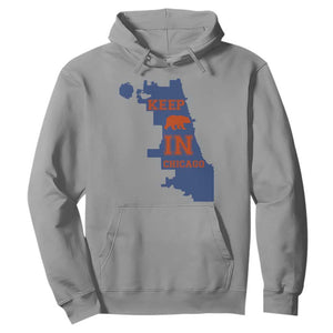 Chicago Map Bear Keep The Team Hoodie Funny City Pride Gift TS12 Sport Gray Print Your Wear