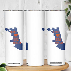 Chicago Map Bear Keep The Team Skinny Tumbler Funny City Pride Gift TS12 Print Your Wear