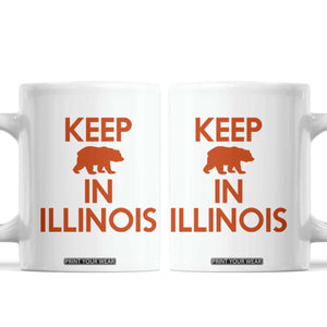 Keep Bear In Illinois CFB Coffee Mug Chicago Pride Gift TS12 White Print Your Wear