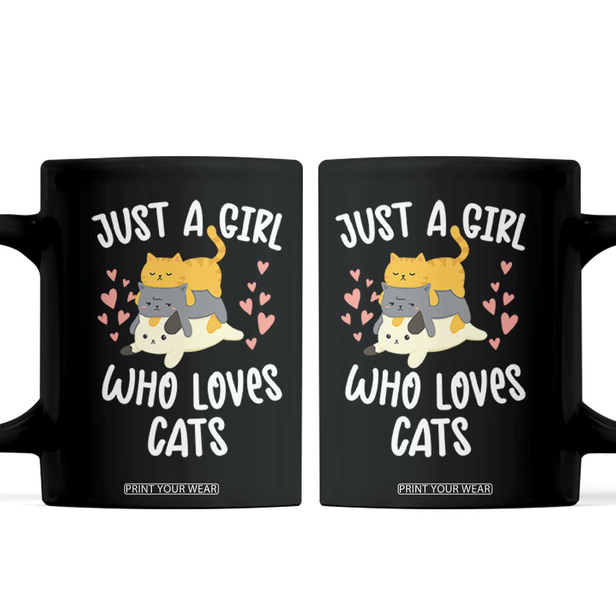 Just A Girl Who Loves Cats Coffee Mug Cute Kittens Pet Lover TS12 Black Print Your Wear