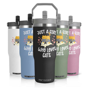 Just A Girl Who Loves Cats Flip Straw Tumbler Cute Kittens Pet Lover TS12 Print Your Wear