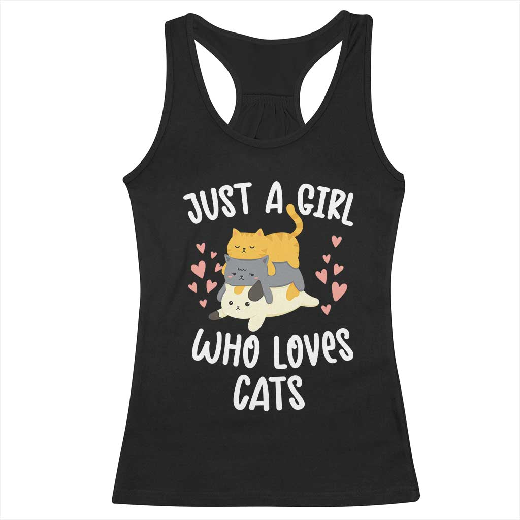 Just A Girl Who Loves Cats Racerback Tank Top Cute Kittens Pet Lover TS12 Black Print Your Wear
