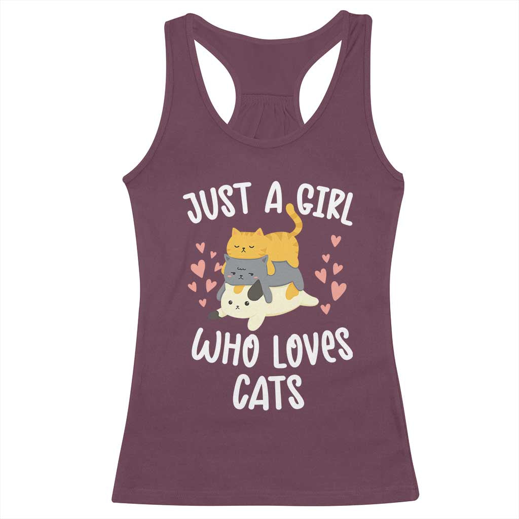 Just A Girl Who Loves Cats Racerback Tank Top Cute Kittens Pet Lover TS12 Maroon Print Your Wear