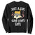 Just A Girl Who Loves Cats Sweatshirt Cute Kittens Pet Lover TS12 Black Print Your Wear