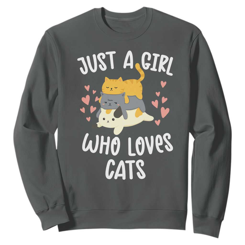 Just A Girl Who Loves Cats Sweatshirt Cute Kittens Pet Lover TS12 Dark Heather Print Your Wear