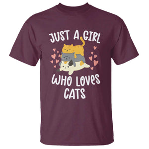 Just A Girl Who Loves Cats T Shirt Cute Kittens Pet Lover TS12 Maroon Print Your Wear