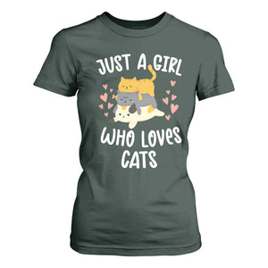 Just A Girl Who Loves Cats T Shirt For Women Cute Kittens Pet Lover TS12 Dark Forest Green Print Your Wear