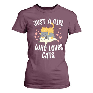 Just A Girl Who Loves Cats T Shirt For Women Cute Kittens Pet Lover TS12 Maroon Print Your Wear