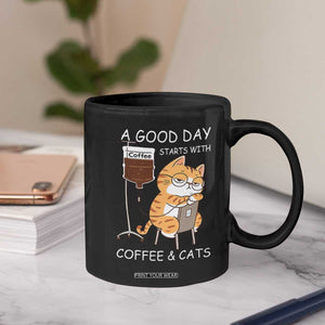 A Good Day Starts With Coffee And Cats Coffee Mug Funny Purrfect Morning TS12 Print Your Wear