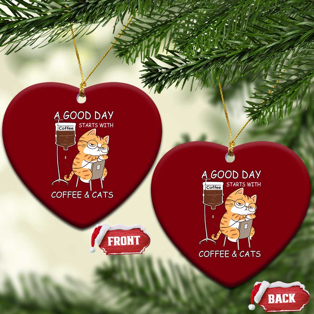 A Good Day Starts With Coffee And Cats Ceramic Ornament Funny Purrfect Morning TS12 Print Your Wear