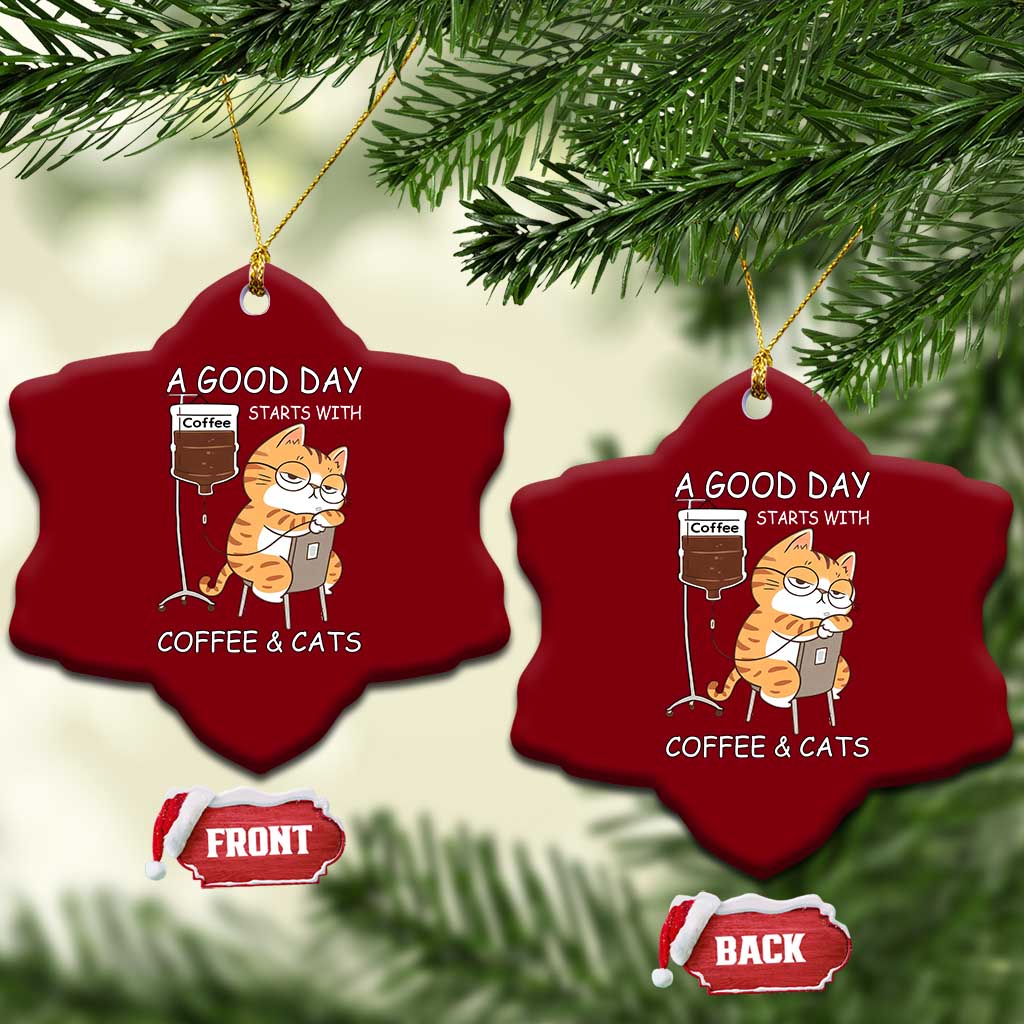 A Good Day Starts With Coffee And Cats Ceramic Ornament Funny Purrfect Morning TS12 Print Your Wear