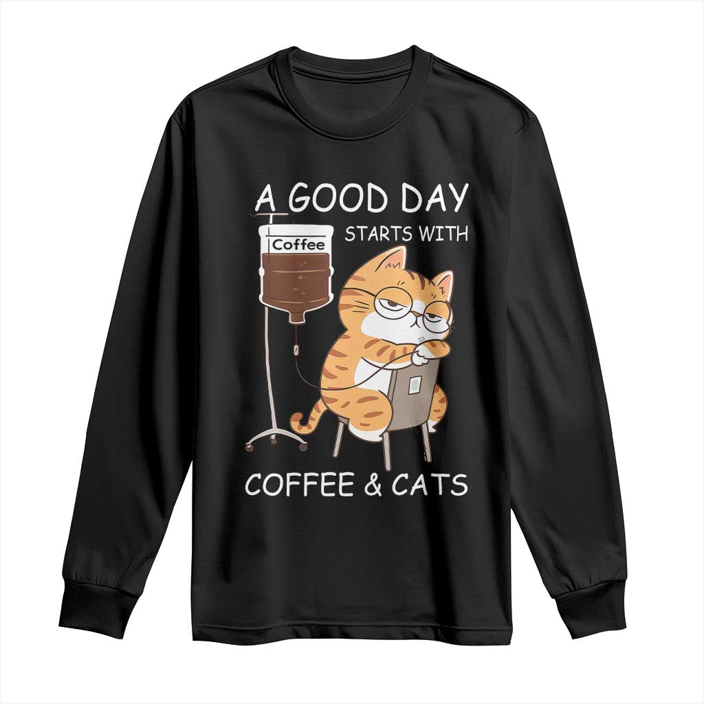 A Good Day Starts With Coffee And Cats Long Sleeve Shirt Funny Purrfect Morning TS12 Black Print Your Wear